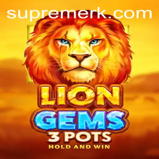 Explore the Exciting World of LionGems3pots and its Unique Appeal: Featuring RK Supreme
